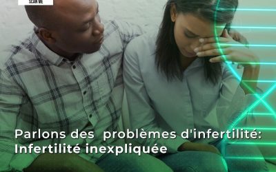 L’infertilité inexpliquée