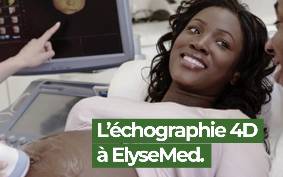 L’Echographie en 4D